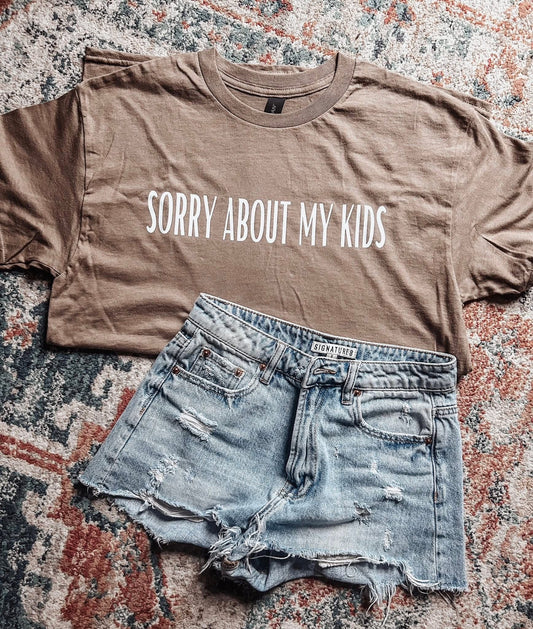 Sorry about my kids